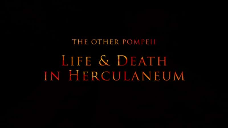 ¼Ƭһӱտķ/The Other Pompeii: Life and Death in Herculaneum-Ļ