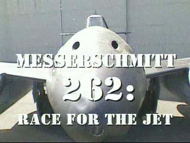 ¼Ƭ262÷ʩأ֮/Messerschmitt 262: Race for the Jet-Ļ