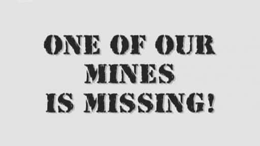 ¼ƬǵĿ֮һʧ/One Of Our Mines Is Missing-Ļ