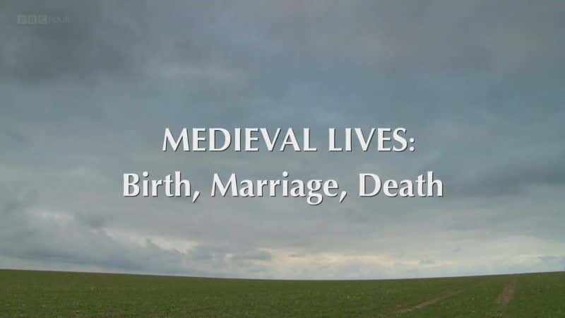 ¼Ƭ/Medieval Lives: Birth, Marriage, Death-Ļ