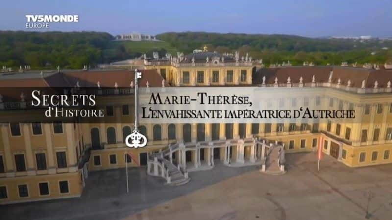 ¼Ƭ-˿ԵİµŮ/Marie-Therese, l'envahissante imperatrice d'Autriche-Ļ