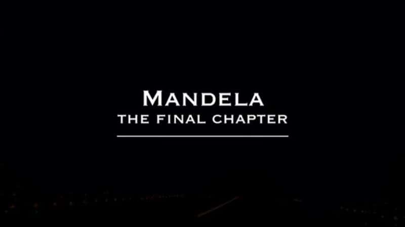 ¼Ƭɶѷһ/Nelson Mandela: The Final Chapter-Ļ