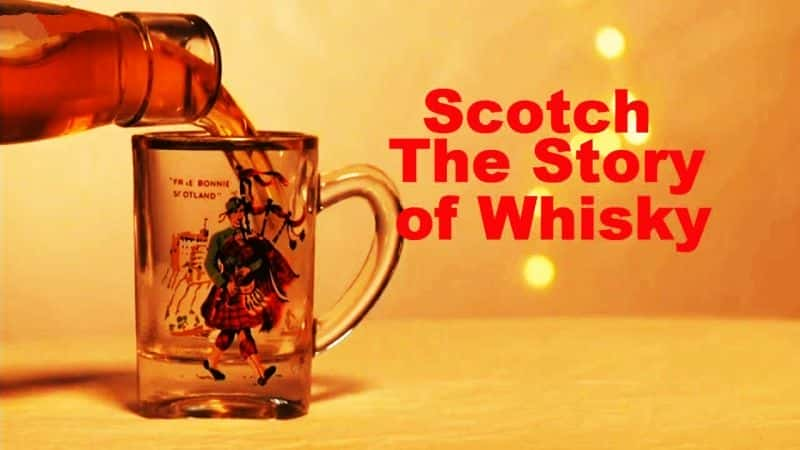 ¼ƬոʿɵĹ/Scotch! the Story of Whisky-Ļ