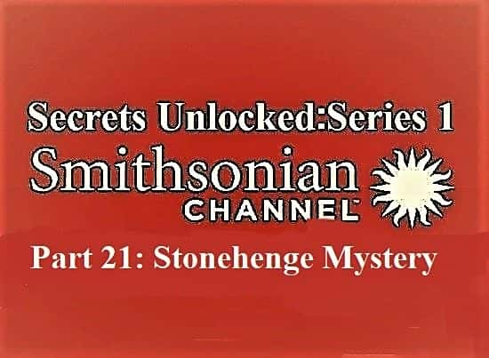 ¼Ƭܽ121֣ʯ֮/Secrets Unlocked: Series 1 Part 21: Stonehenge Mystery-Ļ