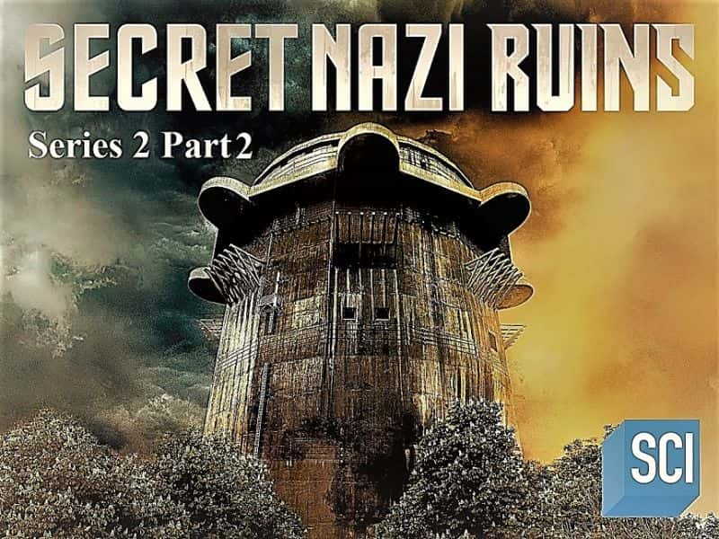 ¼Ƭɴڶ2֣³/Secret Nazi Ruins Series 2 Part 2: Underground Superweapons-Ļ