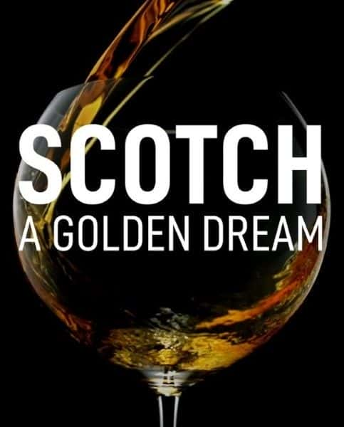 ¼Ƭոʿɣƽ/Scotch: The Golden Dream-Ļ