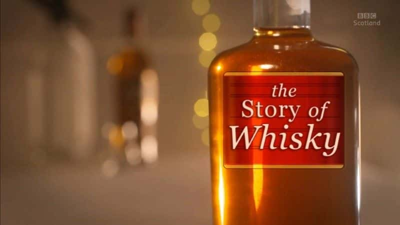 ¼ƬոʿɵĹ/Scotch: The Story of Whisky-Ļ