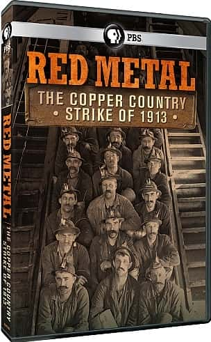 ¼Ƭɫ1913ͭչ/Red Metal: The Copper Country Strike of 1913-Ļ