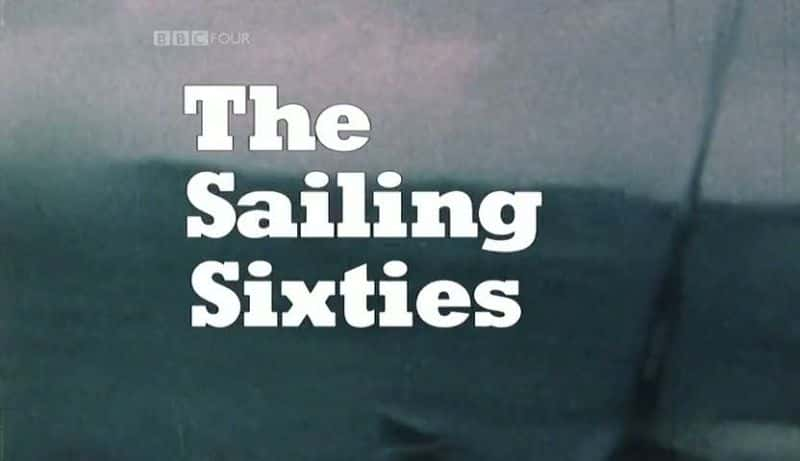 ¼Ƭʱʮ/The Sailing Sixties-Ļ