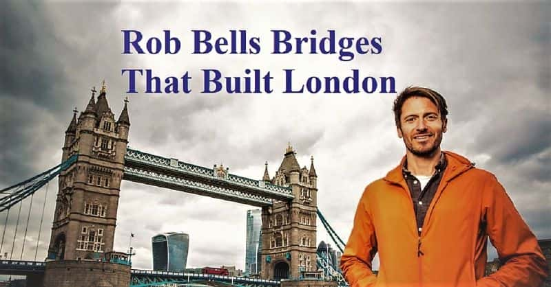 ¼Ƭ޲׶/Rob Bells Bridges that Built London-Ļ