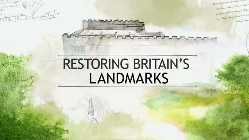 ¼Ƭ޸Ӣر꣺һ/Restoring Britains Landmarks: Series 1-Ļ