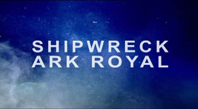 ¼ƬϺ/Shipwreck Ark Royal-Ļ