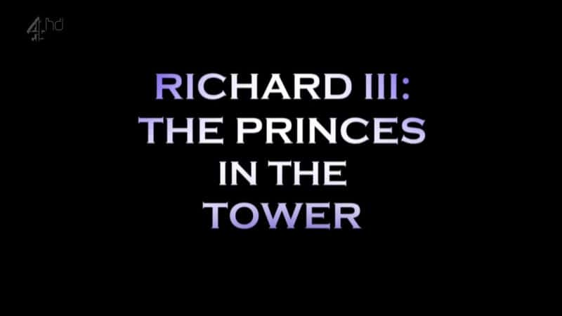 ¼Ƭе/Richard III: The Princes in the Tower-Ļ