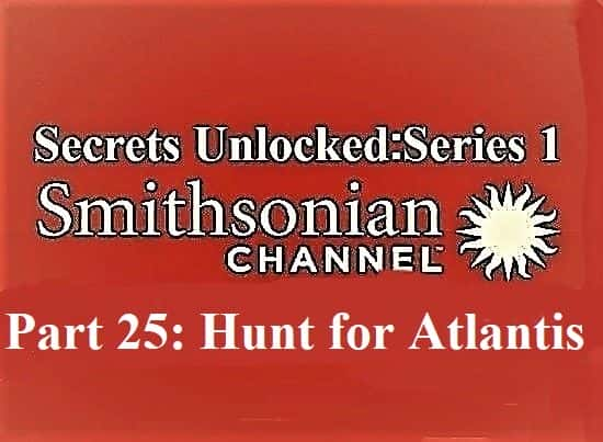 ¼Ƭܽʾ125 ˹Ѱ/Secrets Unlocked: Series 1 Part 25 Hunt for Atlantis-Ļ