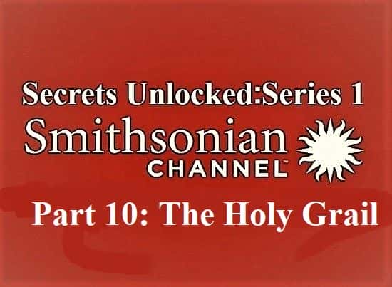 ¼Ƭܽ110֣ʥ/Secrets Unlocked: Series 1 Part 10: The Holy Grail-Ļ