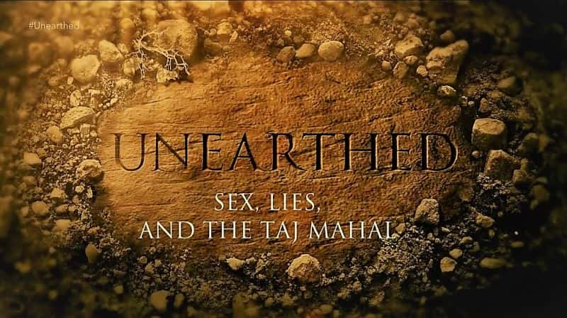 ¼ƬԡԺ̩/Unearthed: Sex, Lies, and the Taj Mahal-Ļ