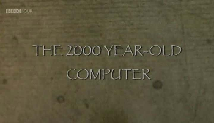 ¼Ƭǧǰļ/The Two Thousand Year Old Computer-Ļ