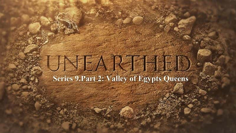 ¼Ƭϵ9.2֣Ů/Unearthed Series 9.Part 2: Valley of Egypts Queens-Ļ