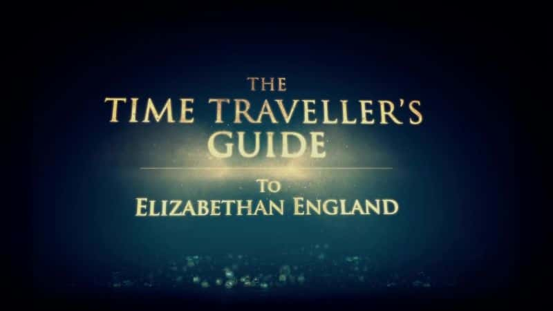 ¼ƬʱָϣɯʱӢ/The Time Traveller's Guide to Elizabethan England-Ļ