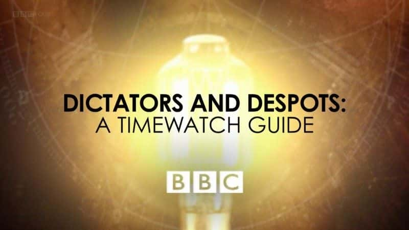 ¼Ƭһʱ۲ָϣ뱩/A Timewatch Guide: Dictators and Despots-Ļ