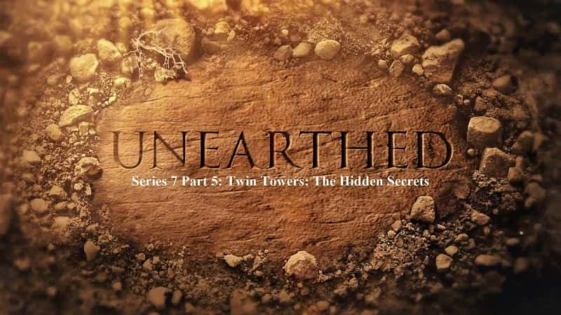 ¼Ƭ򣺵75֣˫/Unearthed: Series 7 Part 5: Twin Towers the Hidden Secrets-Ļ