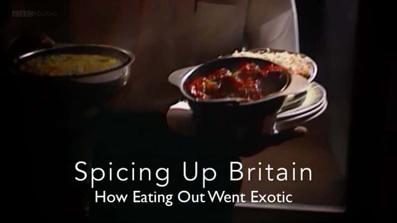 ¼ƬΪӢϣͲͱ/Spicing Up Britain: How Eating Out Went Exotic-Ļ