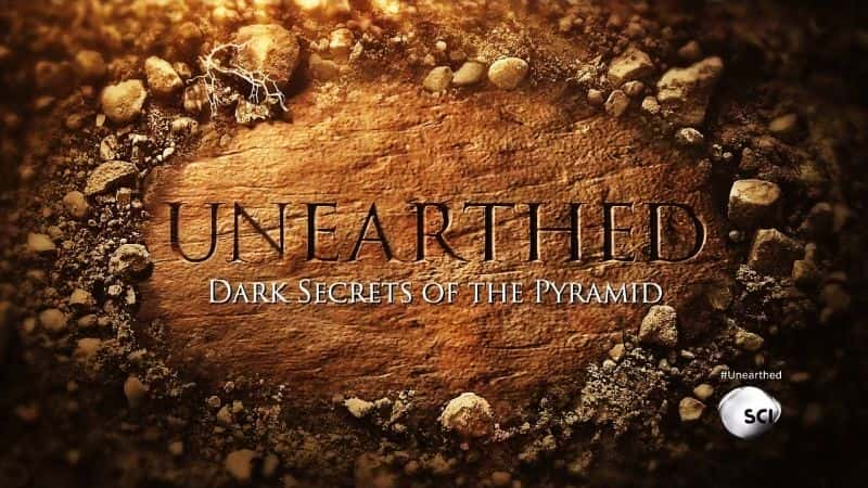 ¼Ƭʾĺڰ/Unearthed Dark Secrets of the Pyramid-Ļ