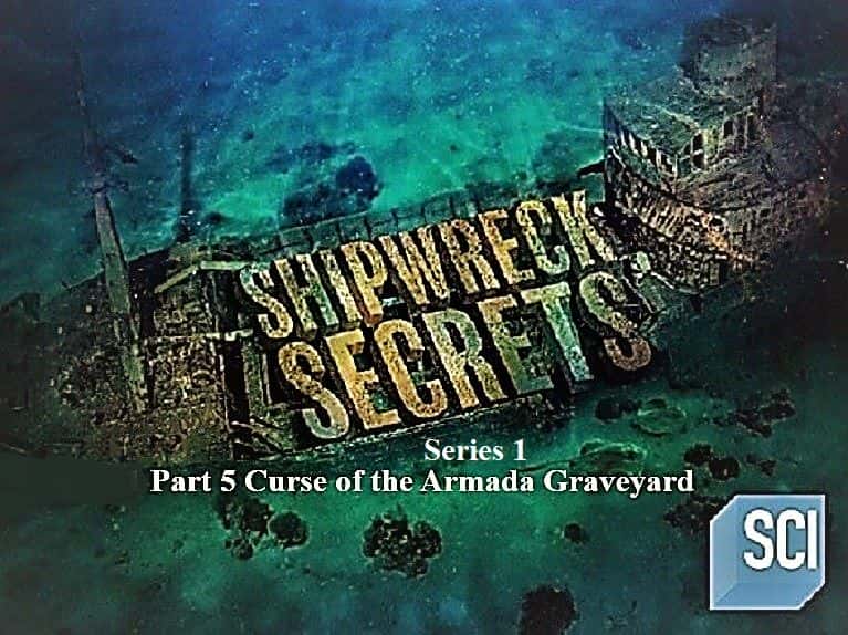 ¼Ƭܣһ5Ĺص/Shipwreck Secrets Series 1 Part 5 Curse of the Armada Graveyard-Ļ