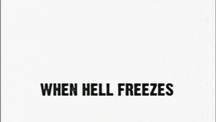 ¼Ƭʱ/When Hell Freezes-Ļ