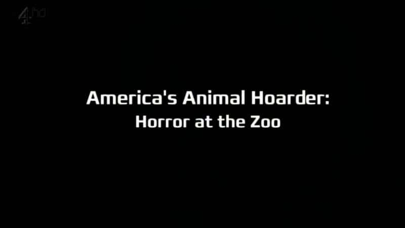 ¼ƬĶڻߣ԰Ŀֲ/America's Animal Hoarder: Horror at the Zoo-Ļ