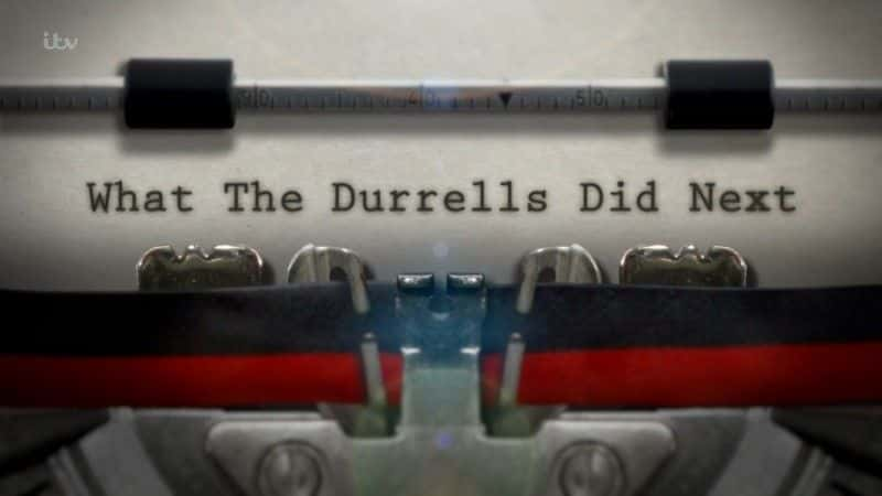 ¼Ƭ׶һҽʲô/What the Durrells Did Next-Ļ