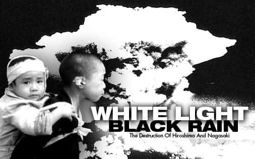 ¼Ƭ׹⣬꣺㵺ͳĻ/White Light, Black Rain: The Destruction of Hiroshima and Nagasaki-Ļ