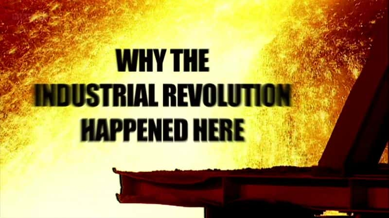 ¼ƬΪʲôҵ/Why the Industrial Revolution Happened Here-Ļ