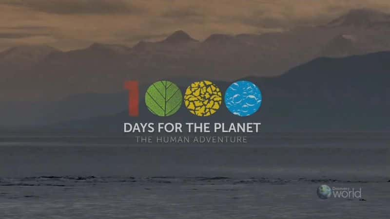 ¼Ƭ1000죺ð/1000 Days for the Planet: Human Adventure-Ļ