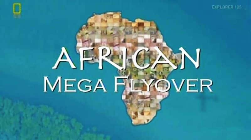 ¼Ƭ޳Խ/Africa Megaflyover-Ļ