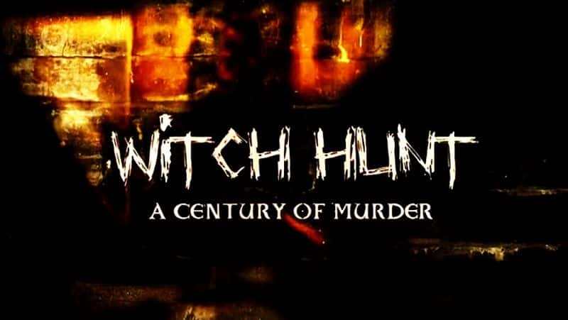 ¼Ƭԣһ͵ıɱ/Witch Hunt: A Century of Murder-Ļ