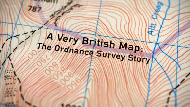 ¼ƬǳӢĵͼ²ֵĹ/A Very British Map: The Ordnance Survey Story-Ļ