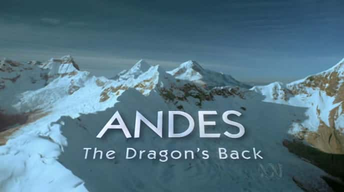 ¼Ƭ˹ɽ - ֮/Andes - The Dragon's Back-Ļ