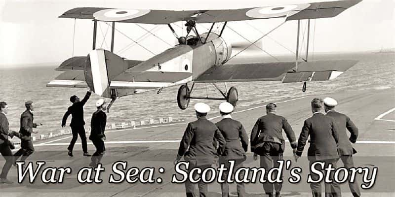 ¼ƬսոĹ/War at Sea: Scotland's Story-Ļ