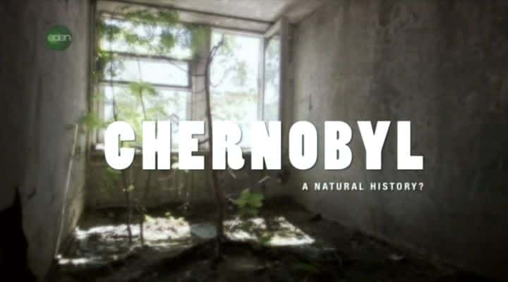 ¼ƬжŵȻʷ/Chernobyl: A Natural History-Ļ