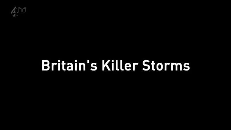 ¼ƬӢ籩/Britain's Killer Storms-Ļ