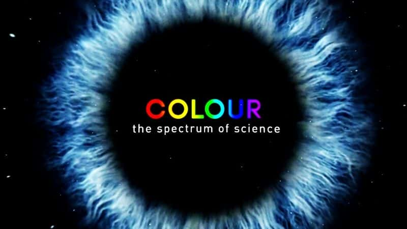 ¼ƬɫʣѧĹ/Colour: The Spectrum of Science-Ļ