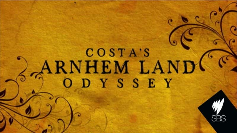 ¼Ƭ˹İķذµ/Costa's Arnhem Land Odyssey-Ļ