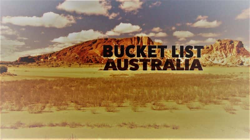 ¼ƬͰ嵥Ĵ/Bucket List: Australia-Ļ