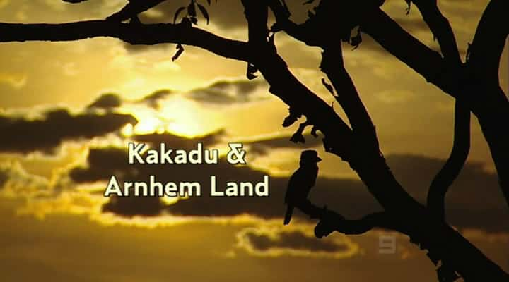 ¼ƬźͰķ/Kakadu and Arnhem Land-Ļ