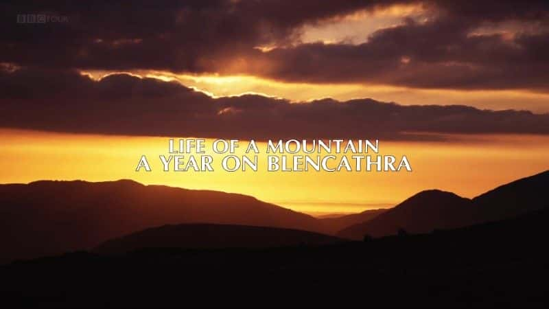 ¼Ƭһɽ׿˹ɽϵһ/Life of a Mountain: A Year on Blencathra-Ļ