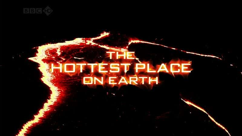 ¼Ƭȵĵط/Hottest Place on Earth-Ļ