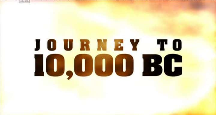 ¼ƬԪǰ10000/Journey to 10.000 B.C.-Ļ