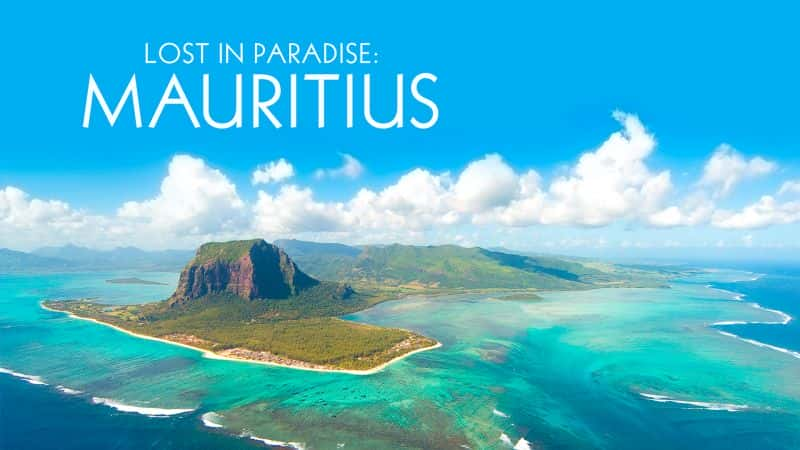 ¼Ƭʧãë˹/Lost in Paradise: Mauritius-Ļ