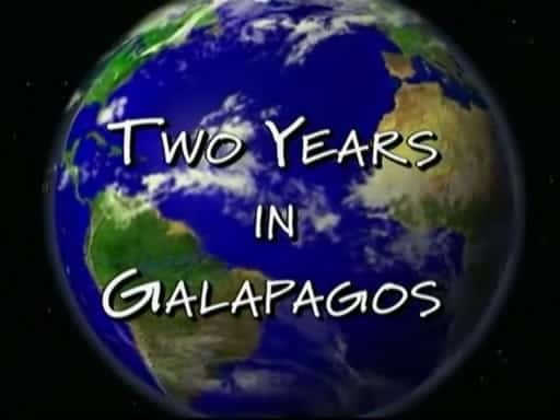 ¼Ƭ˹Ⱥ/Two Years in Galapagos-Ļ